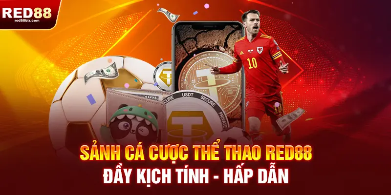 Red88 |Nhà Cái Uy Tín Hàng Đầu| Đăng Ký RED 88 Nhận Ngay 99K 19 Sảnh cá cược Thể thao